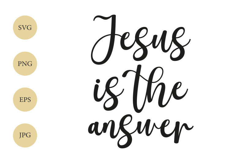 jesus-is-the-answer-svg-jesus-svg-christian-svg