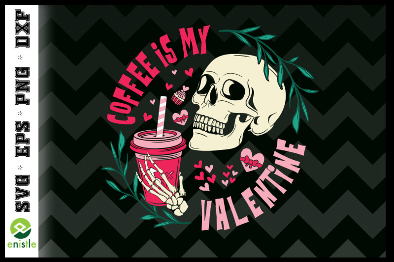 coffee-is-my-valentine-skeleton