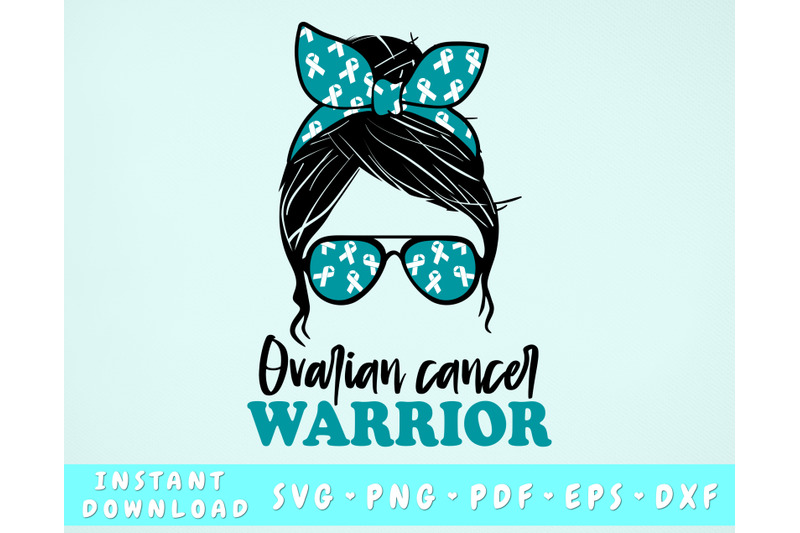 ovarian-cancer-warrior-svg-ovarian-cancer-messy-bun-svg-teal-cancer