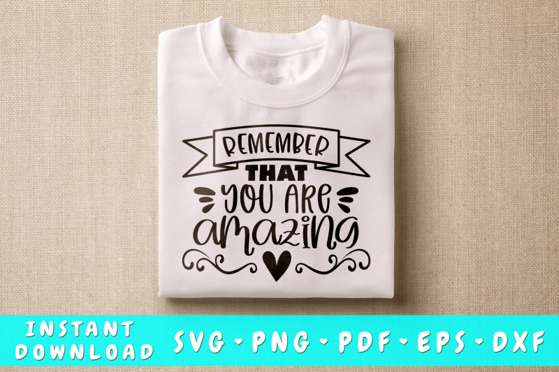 remember-that-you-are-amazing-svg