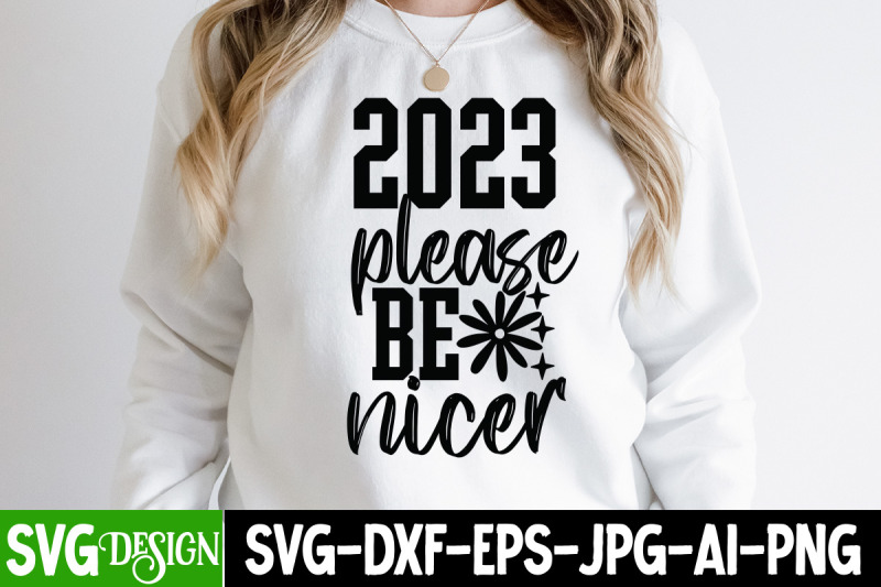 2023-please-be-nicer-svg-cut-file