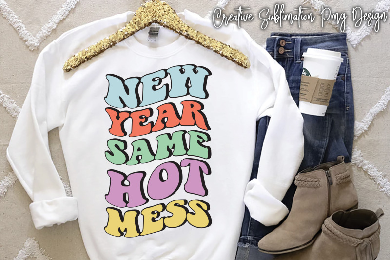 new-year-same-hot-mess