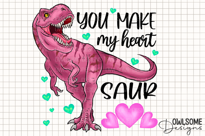 you-make-my-heart-saur