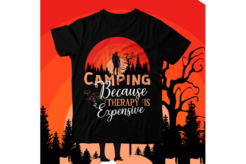 camping-because-theraphy-is-expensive-t-shirt-design