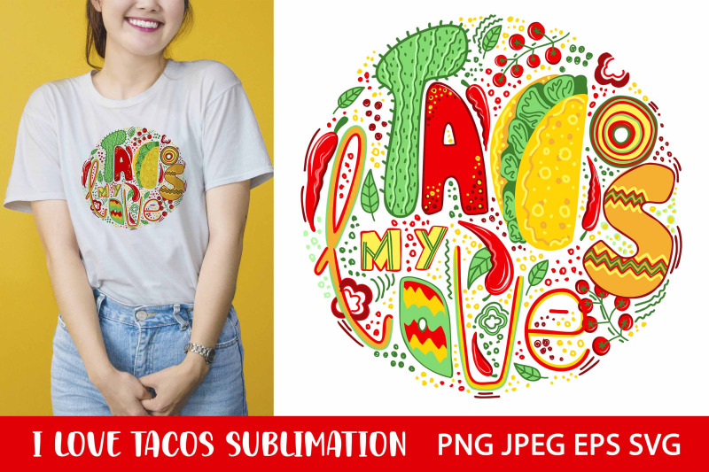 i-love-tacos-png-sublimation-jpeg-svg-eps