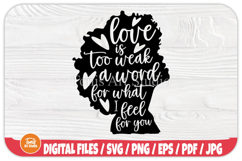 i-love-you-svg-romantic-svg-love-is-too-weak-a-word-for-what-i-fee