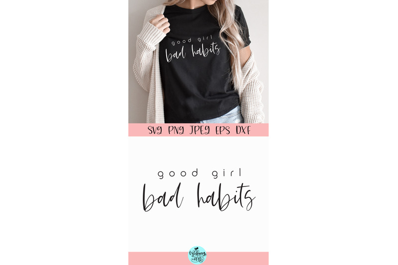 good-girl-bad-habits-svg-good-vibes-svg