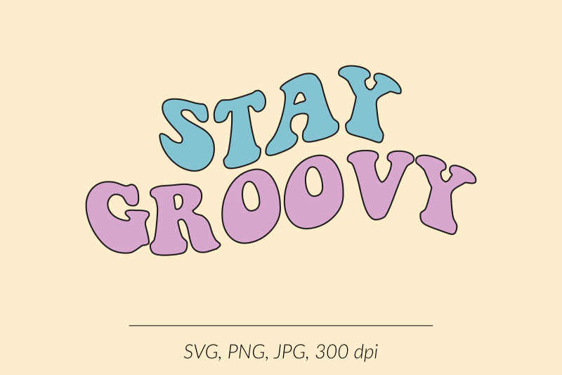 stay-groovy-svg