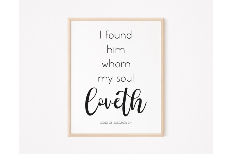 i-found-him-whom-my-soul-loveth-song-of-solomon-3-4-bible-verse-gift