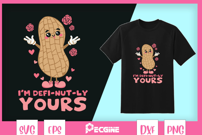 i-039-m-defi-nut-ly-yours-valentine