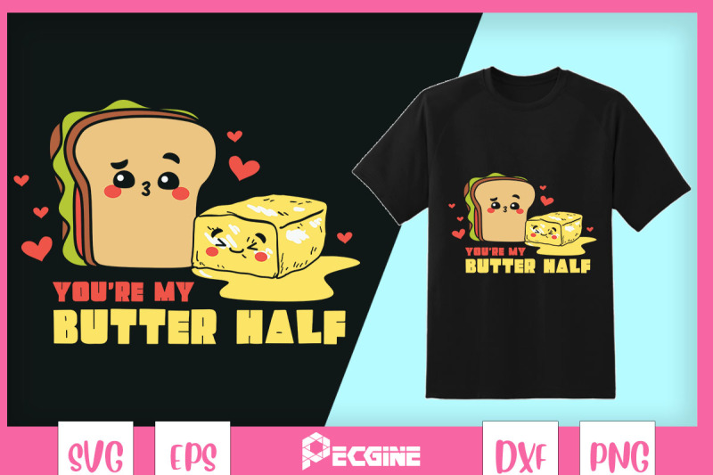 you-are-my-butter-half-valentine-food