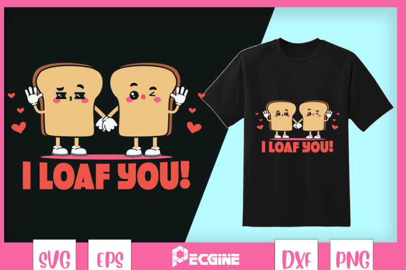 i-loaf-you-valentine-food-svg