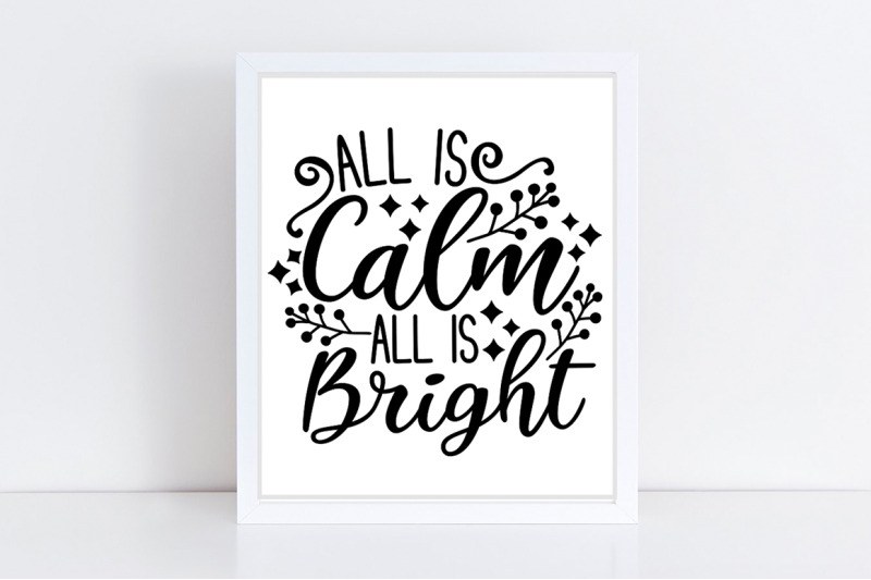 all-is-calm-all-is-bright-svg-christmas-sign-svg-christmas-holiday