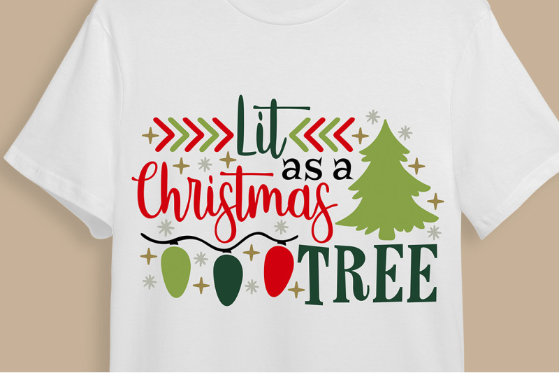 lit-as-a-christmas-tree-svg-funny-christmas-svg-christmas-tree-svg