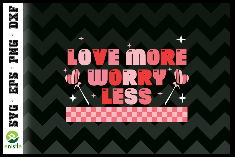 retro-lollipop-love-more-worry-less