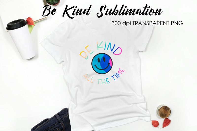 be-kind-quotes-sublimation-t-shirt-design-be-kind-sublimation