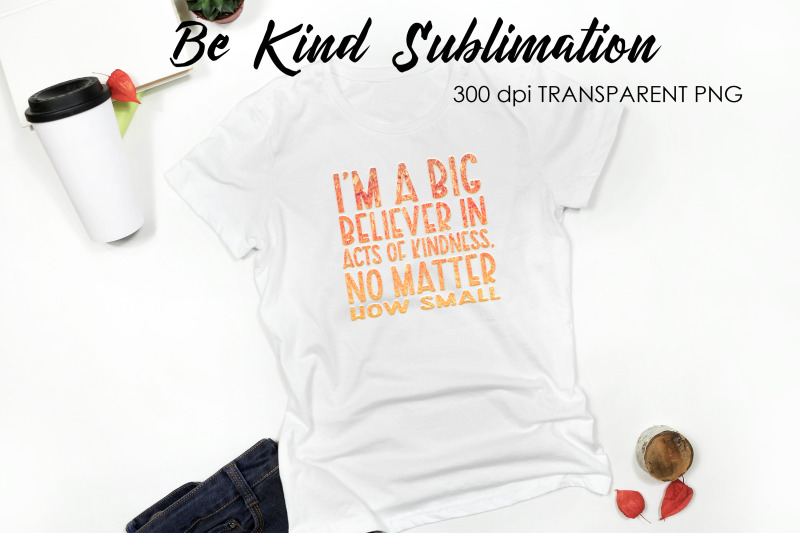 be-kind-quotes-sublimation-t-shirt-design-be-kind-sublimation