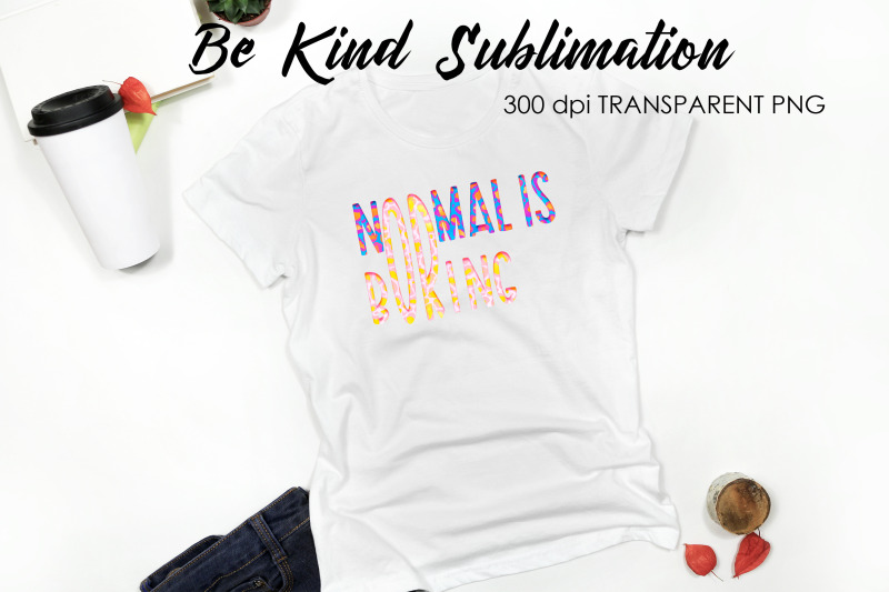 be-kind-quotes-sublimation-t-shirt-design-be-kind-sublimation-you