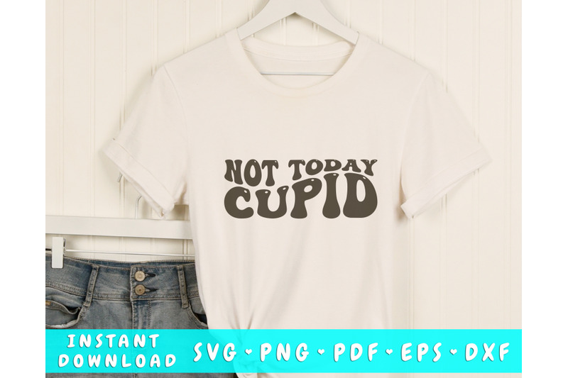 not-today-cupid-wavy-svg-anti-valentine-039-s-day-svg-png