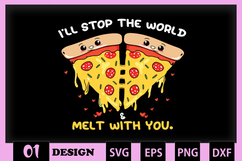 stop-the-world-amp-melt-with-you-pizza