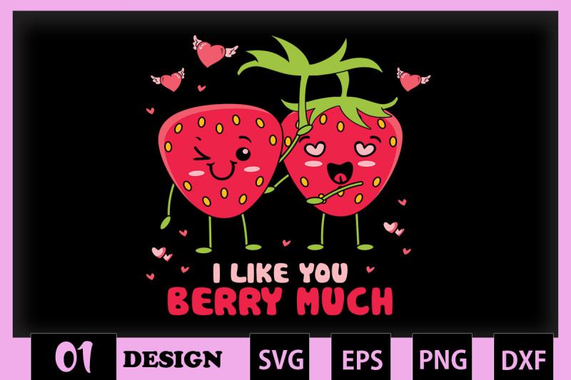 i-like-you-berry-much-strawberry