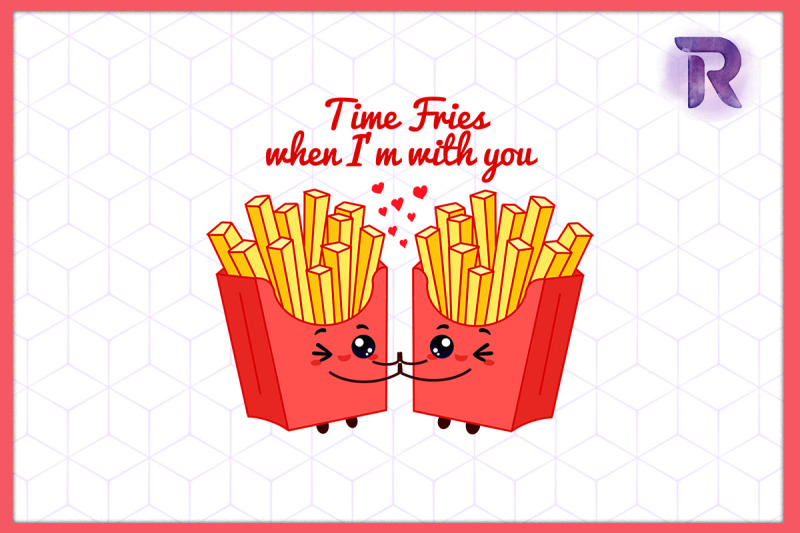 valentine-time-fries-when-i-039-m-with-you