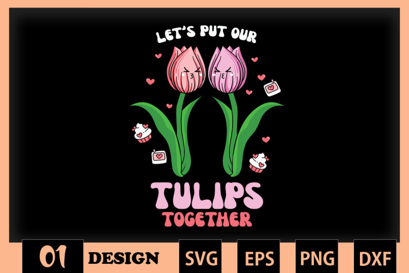 let-039-s-put-our-tulips-together-valentine