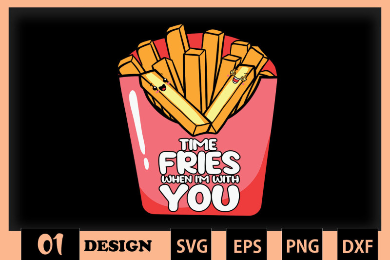 time-fries-when-i-039-m-with-you-fries