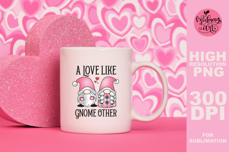 a-love-like-gnome-other-png-valentines-day-sublimation