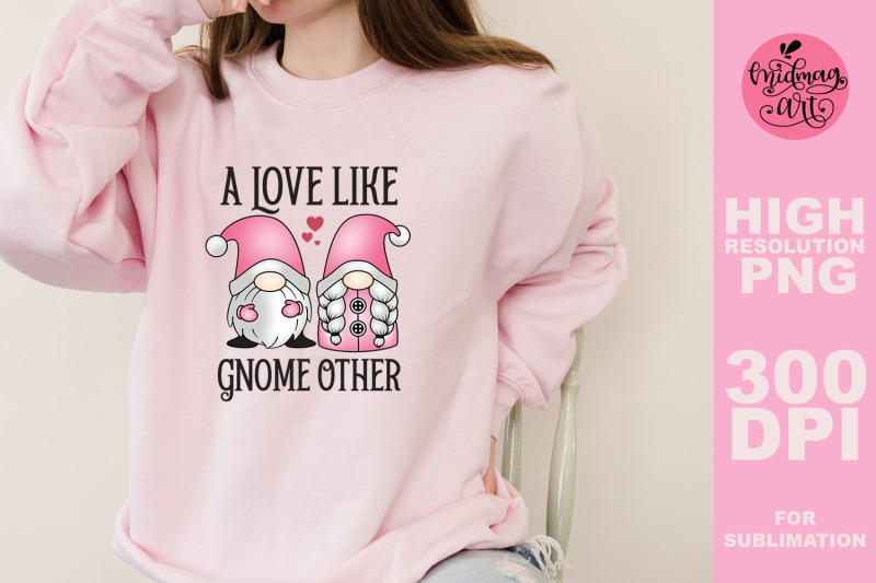 a-love-like-gnome-other-png-valentines-day-sublimation