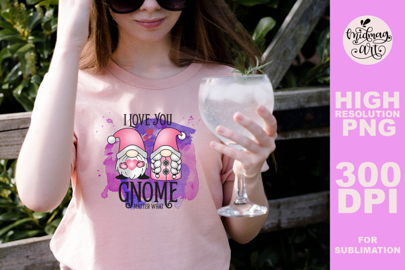 i-love-you-gnome-matter-what-png-valentines-day-sublimation