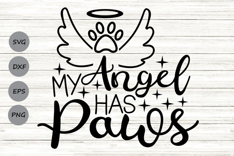 my-angel-has-paws-svg-pet-memorial-svg-pet-loss-svg-pet-angel-svg