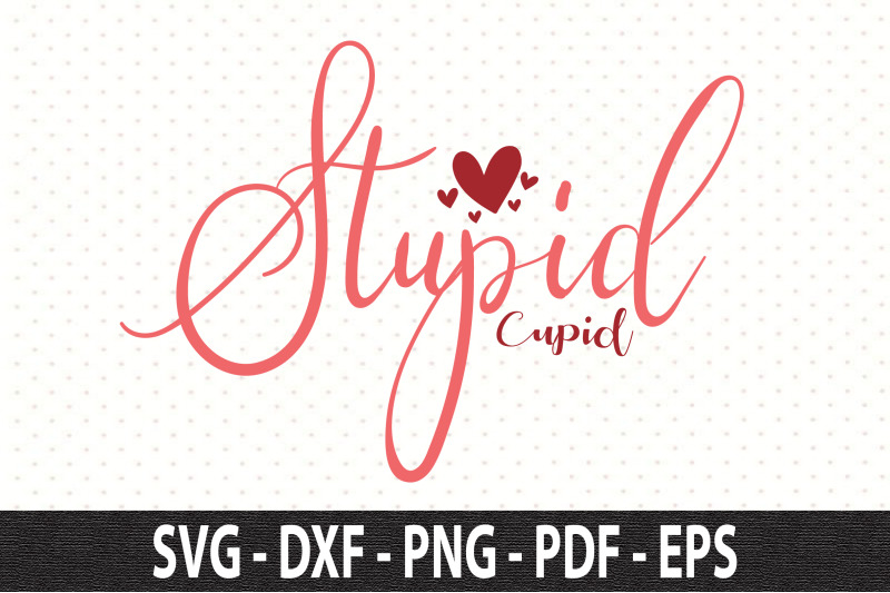 stupid-cupid