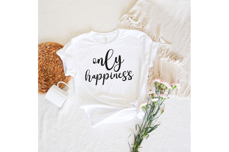 only-happiness-svg-happiness-svg-positive-quote-svg-stylized-text