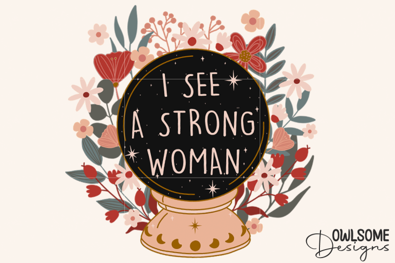 feminist-i-see-a-strong-women-crystal-ball