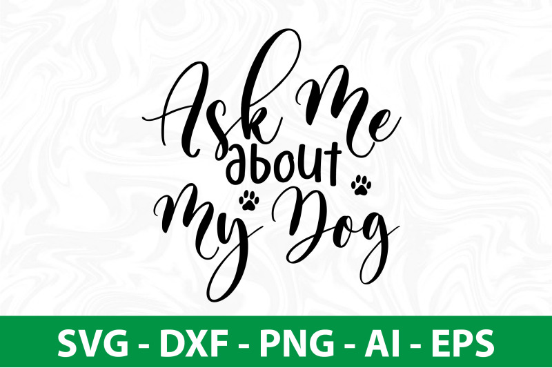 ask-me-about-my-dog-svg