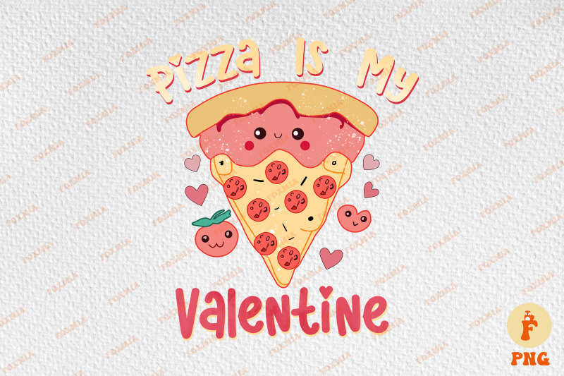 pizza-is-my-valentine-for-pizza-lover