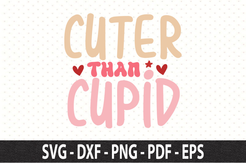 cuter-than-cupid-svg