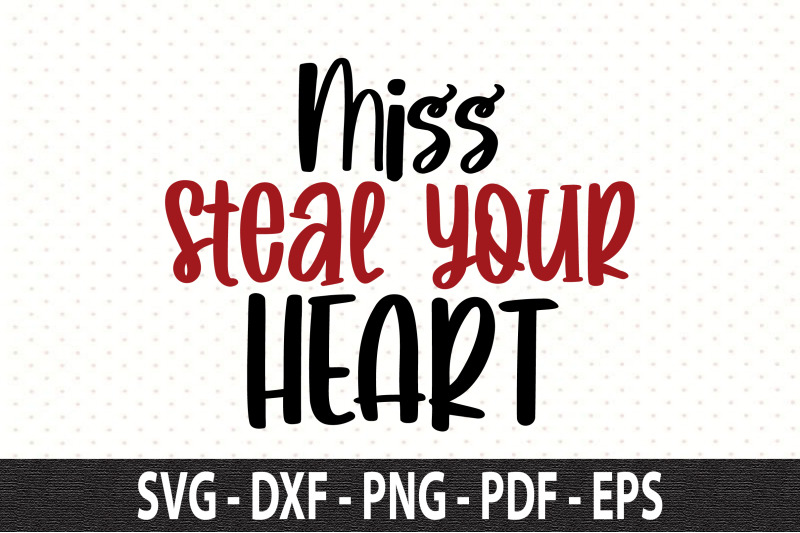 miss-steal-your-heart-svg