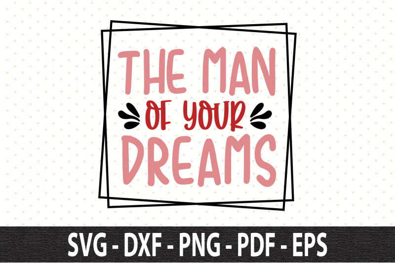 the-man-of-your-dreams