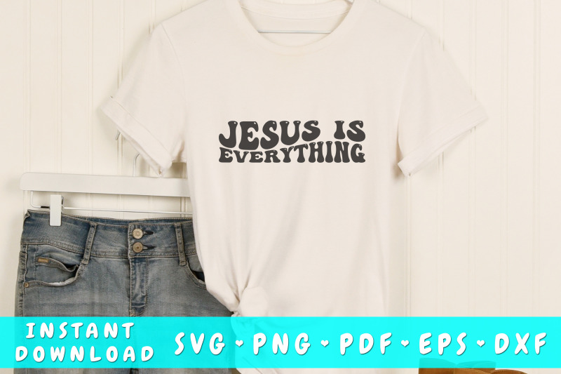 jesus-is-everything-wavy-svg-groovy-letters-svg-christian-quote-svg