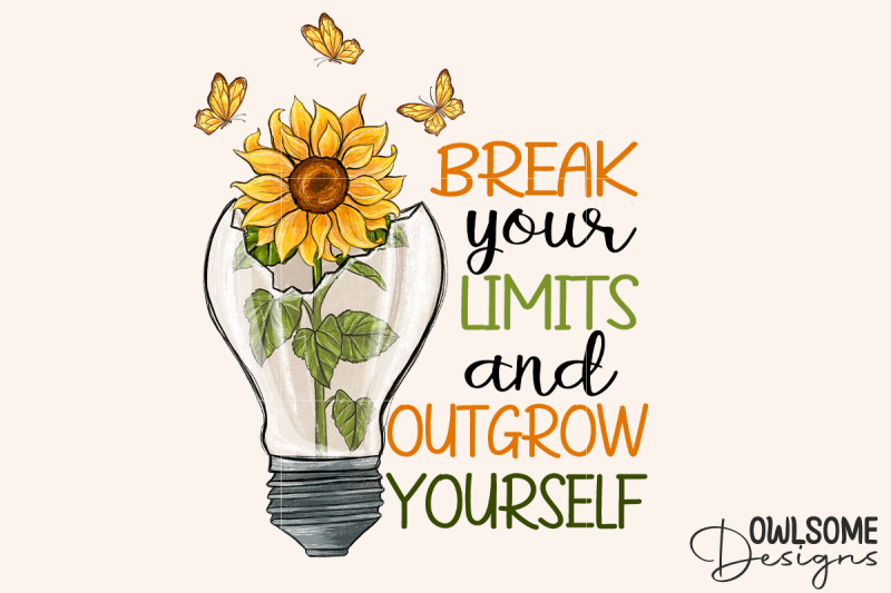 break-your-limits-sunflower-png-sublimation