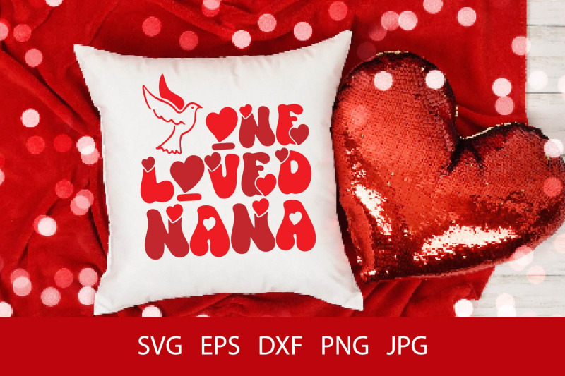 one-loved-nana-png-svg