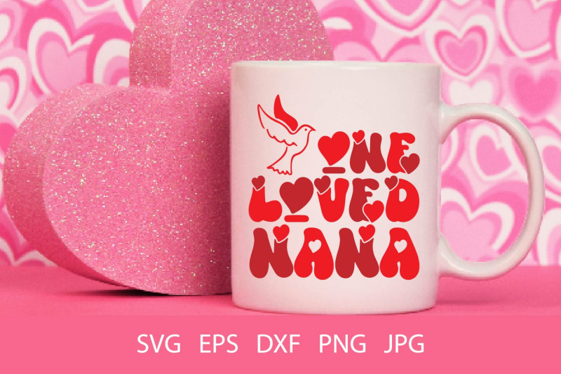 one-loved-nana-png-svg
