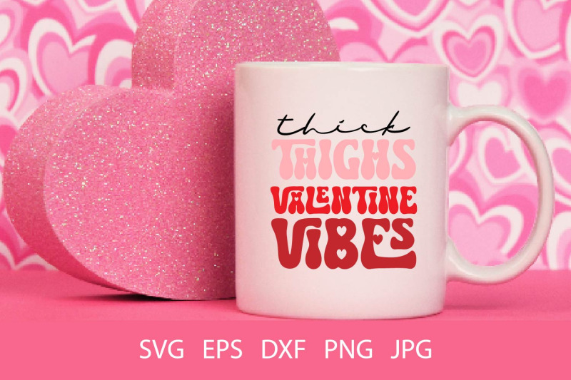 thick-thighs-valentine-vibes-svg-png