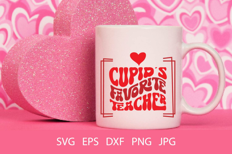 cupid-039-s-favorite-teacher-svg-png