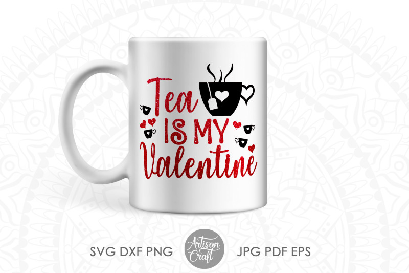coffee-is-my-valentine-svg-tea-is-my-valentine-funny-coffee-quotes