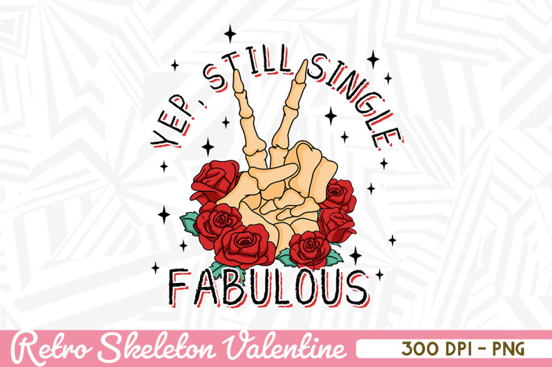 yep-still-single-fabulous-skeleton-hand