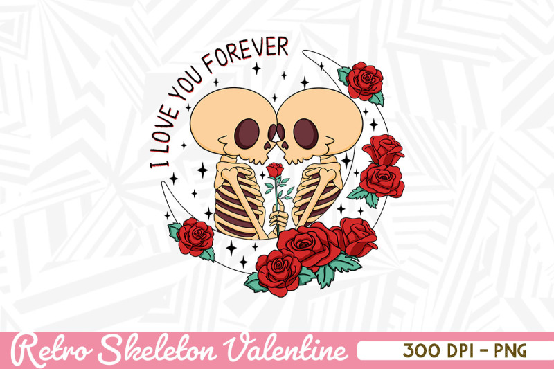 i-love-you-forever-skeleton-couple-retro