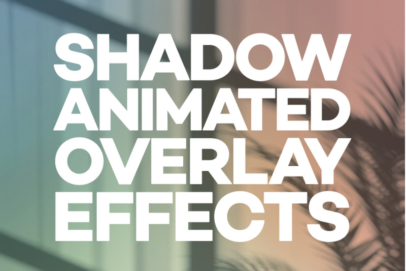 shadow-animated-overlay-effects